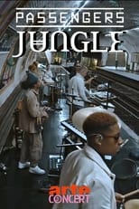 Poster for Jungle: Live in Passengers