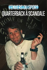 L'Envers du sport : Quarterback &agrave; scandale
