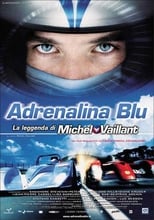 Poster di Adrenalina blu - La leggenda di Michel Vaillant