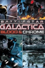 Battlestar Galactica : Blood & Chrome serie streaming