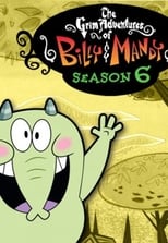 Poster for The Grim Adventures of Billy and Mandy Season 6