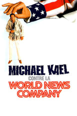 Poster for Michael Kael vs. the World News Company 