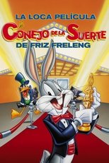 Looney, Looney, Looney: La película de Bugs Bunny