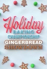 Holiday Baking Championship Gingerbread Showdown (2021)