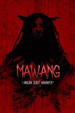 Mawang: Jangan Sebut Namanya