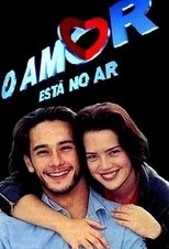 Poster for O Amor Está no Ar Season 1