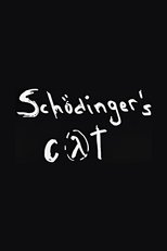 Schrodinger’s Cat (2012)