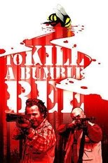 Poster for To Kill a Bumblebee 