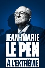 Jean-Marie Le Pen : À l'extrême poster image