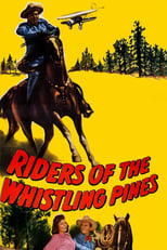 Poster for Riders of the Whistling Pines