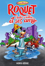 Affiche de Épisodes spéciaux — Roquet Belles Oreilles et ses Amis