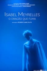 Poster for Isabel Meyrelles: O Dragão Que Fuma 