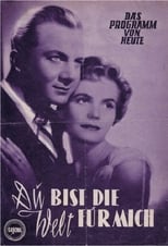 Poster for Du bist die Welt für mich