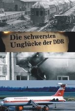 Die schwersten Unglücke der DDR poster