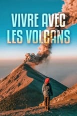 Poster for Vivre avec les volcans