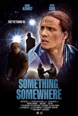 Poster for Something, Somewhere