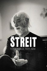 Štreit – I photograph, therefore I am