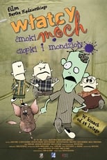 Poster for Włatcy móch. Ćmoki, Czopki i Mondzioły