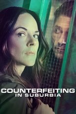 Counterfeiting in Suburbia serie streaming