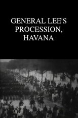 General Lee's Procession, Havana