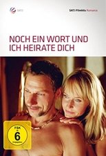 Poster di Noch ein Wort und ich heirate dich!