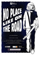 No Place Like on the Road (2017)