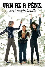 Van az a pénz, ami megbolondít