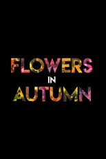 Flowers in Autumn poster
