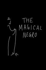 Poster for Discussing the Magical Negro