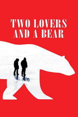 Poster for Two Lovers and a Bear 