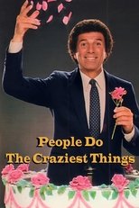 People Do The Craziest Things poster