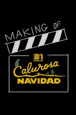 31 Minutos: Calurosa Navidad | Making Of poster