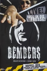 Poster for Bembers - Live! Voll in die fresse! 