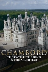 Poster for Chambord: The Castle, the King and the Architect 