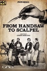Poster for From Handsaw to Scalpel