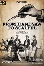 Poster for From Handsaw to Scalpel