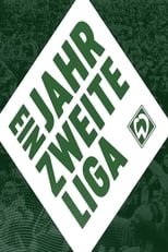 Poster for Ein Jahr zweite Liga – Die Werder Doku