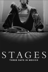 Poster for Stages: Three Days in Mexico