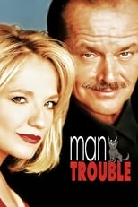 Poster for Man Trouble 