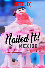 Poster for Nailed It! Mexico Season 3