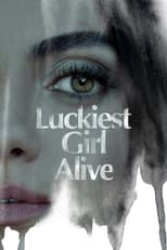 Poster for Luckiest Girl Alive 