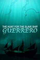 Poster for The Hunt for the Slave Ship Guerrero 