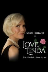 Poster for Love, Linda: The Life of Mrs. Cole Porter 