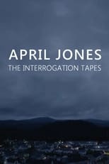 Poster for April Jones: The Interrogation Tapes