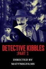 Poster for Detective Kibbles: Part 1