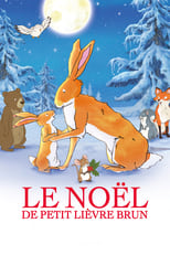 Poster for Le Noël de petit lièvre brun