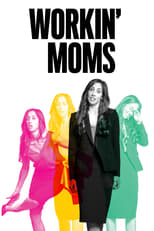 Poster for Workin' Moms Season 2