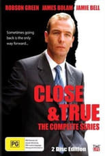 Poster for Close and True Season 1