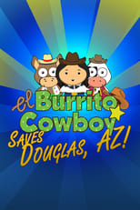 Poster for El Burrito Cowboy Saves Douglas, AZ