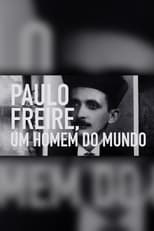 Poster for Paulo Freire: Um Homem do Mundo